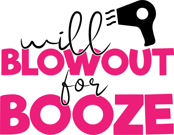 will-blowout-for-booze-blowdryer-salon-hairdresser-free-svg-file-SvgHeart.Com