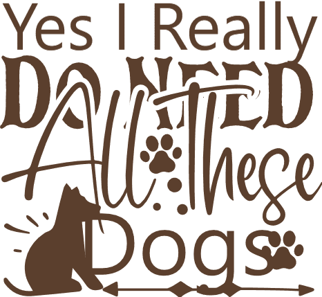 yes-i-really-do-need-all-these-dogs-pet-lover-free-svg-file-SvgHeart.Com