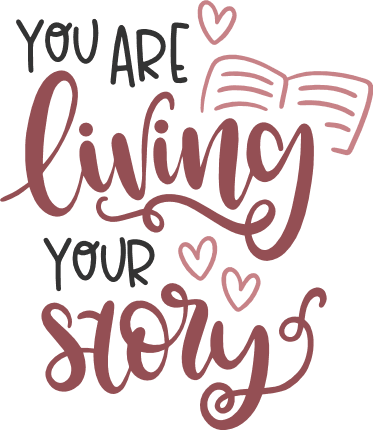 you-are-living-your-story-inspirational-free-svg-file-SvgHeart.Com