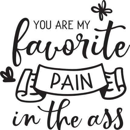 you-are-my-favorite-pain-in-the-ass-funny-baby-free-svg-file-SvgHeart.Com