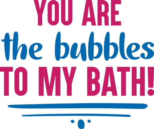 you-are-the-bubbles-to-my-bath-bathroom-free-svg-file-SvgHeart.Com