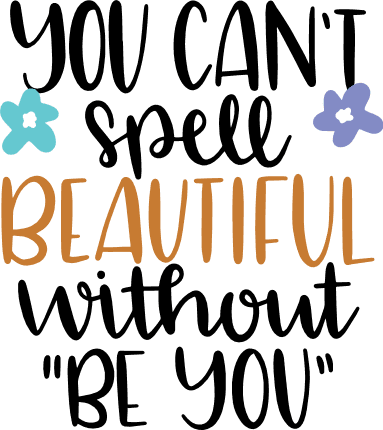 you-cant-spell-beautiful-without-be-you-motivational-free-svg-file-SvgHeart.Com