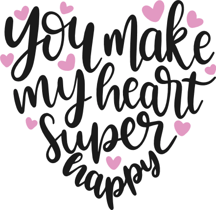 you-make-my-heart-super-happy-valentines-day-free-svg-file-SvgHeart.Com