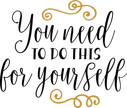 you-need-to-do-this-for-yourself-encouragement-free-svg-file-SvgHeart.Com