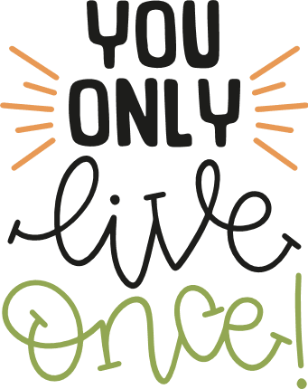 you-only-live-once-motivational-free-svg-file-SvgHeart.Com