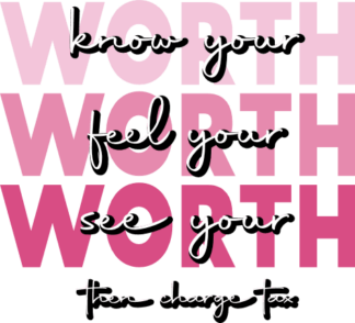 know-feel-see-your-worth-then-charge-tax-free-svg-SvgHeart.Com
