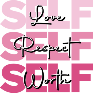self-love-self-respect-self-worth-motivational-free-svg-file-SVGHEART.COM