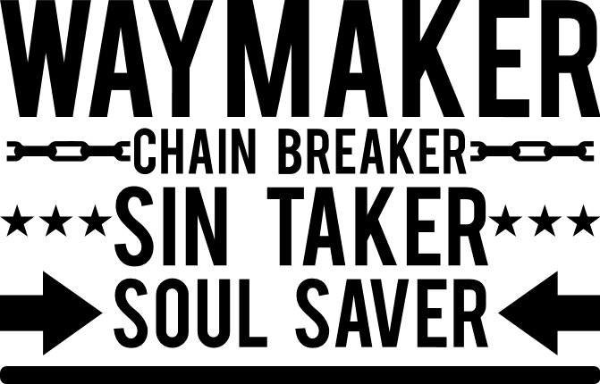 waymaker-chain-breaker-sin-taker-christian-free-svg-file-SvgHeart.Com