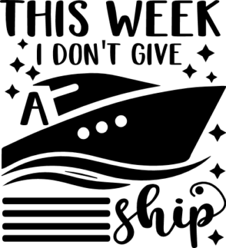 this week i dont give a ship, funny sailing free svg file