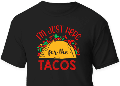 i am just here for the tacos, funny cinco de mayo free svg file