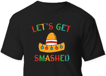 lets get smashed, funny cinco de mayo free svg file