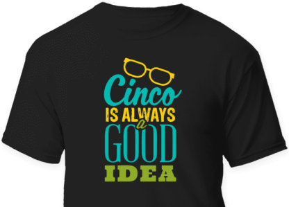 cinco is always a good idea, cinco de mayo free svg file