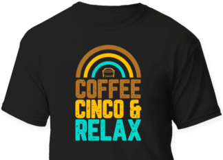 coffee cinco and relax, cinco de mayo free svg file