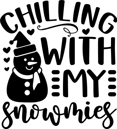chilling with my snowmies, funny winter - free svg file for members ...
