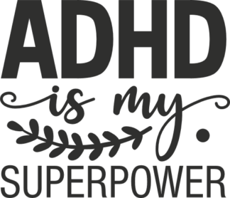 ADHD is my superpower, Awareness - free svg file for members