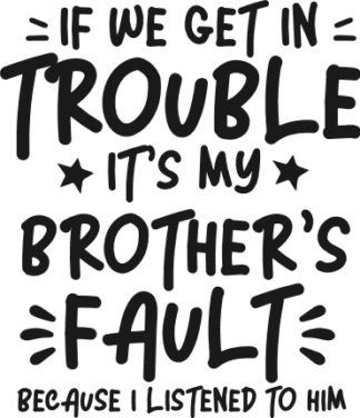 funny siblings brothers saying - free svg file for members