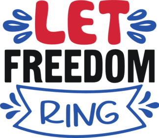 let freedom ring, 4th of july free svg file