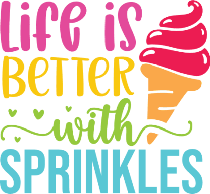 life is better with sprinkles, summer - free svg file for members