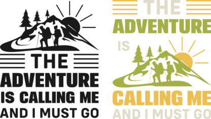 hiking free svg file, the adventure is calling me and i must go