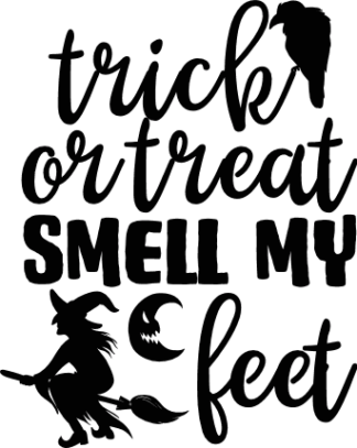 trick or treat smell my feet, funny halloween - free svg file for members