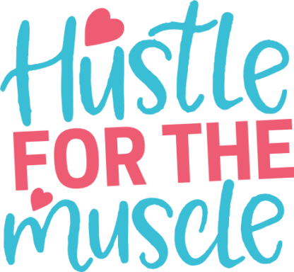 hustle for the muscle, fitness free svg file
