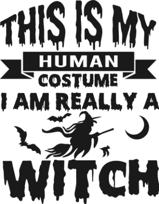 this is my human costume, witch - free svg file for members