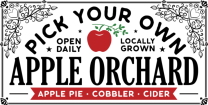 pick your own apple orchard, farmhouse sign - free svg file for members