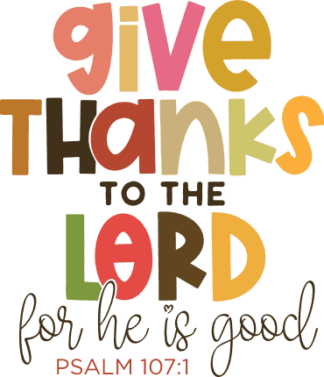 give thanks to the lord for he is good - free svg file for members