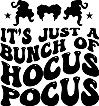 its just a bunch of hocus pocus - free svg file for members
