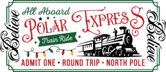 christmas ticket, all aboard, polar express - free svg file for members