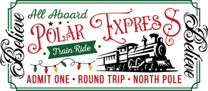christmas ticket, all aboard, polar express - free svg file for members