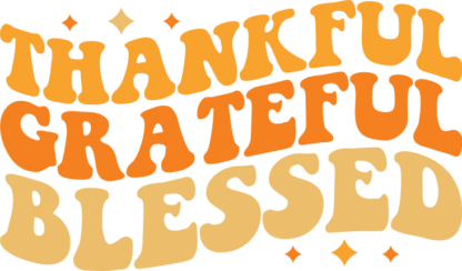 thankful grateful blessed - free svg file for members