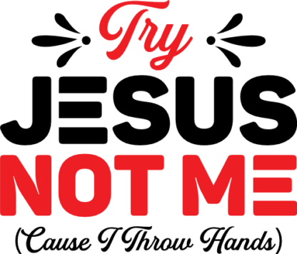 try jesus not me, funny christmas - free svg file for members