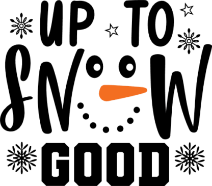 up to snow good, winter free svg file