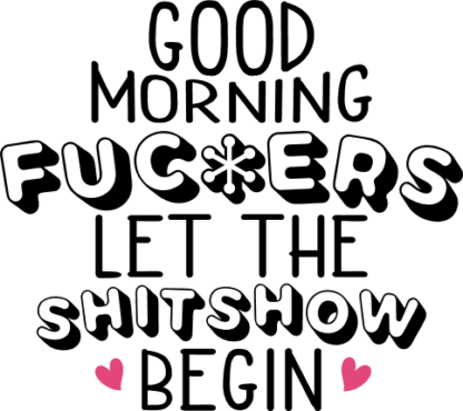 good morning fuckers let the shitshow begin, funny christmas - free svg file for members