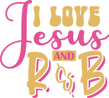 I love jesus and R&B, christian musician - free svg files for members