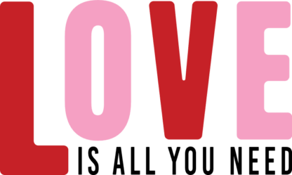 love is all you need, valentines day - free svg file for members