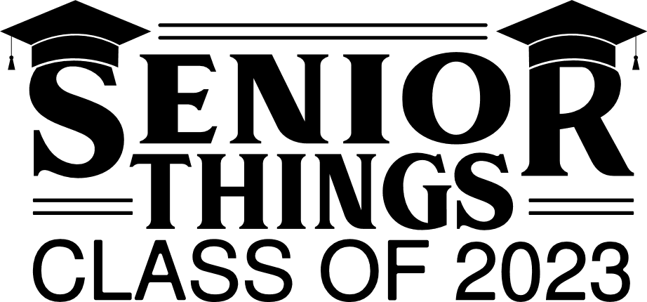 Senior Things Class Of 2023 Graduation Free Svg File For Members