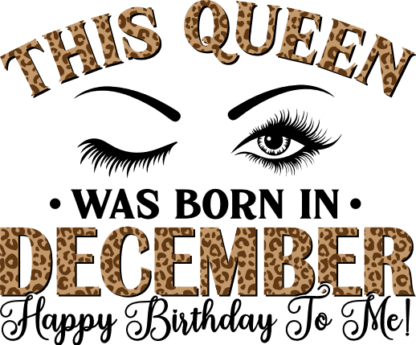 this queen was born in december, happy birthday to me - free svg file for members