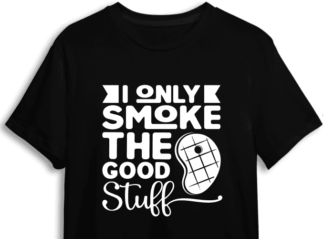 I only smoke the good stuff, barbecue dad apron - free svg file for members