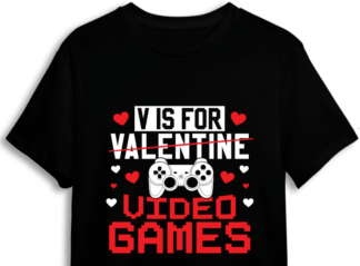 Boys Valentines Day T-shirt design, V is not for valentine, v is for video games - free svg file for members