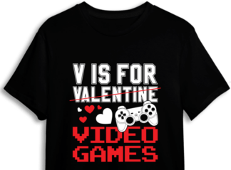 V is not for valentine, v is for video games, Funny Valentines Day T-shirt - free svg file for members