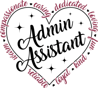 admin assistant heart gift, caring, dedicated, loving - free svg file for members