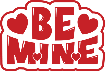 be mine, valentines day - free svg file for members