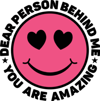 dear person behind me you are amazing, self love - free svg file for members
