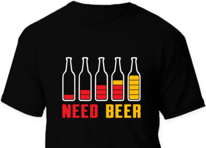 Need beer, funny beer lover tshirt design free svg file
