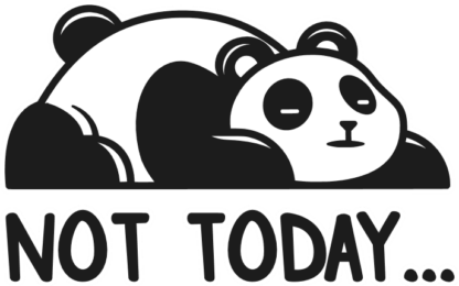 Not today, cute lazy panda, t-shirt design free svg file, clipart image
