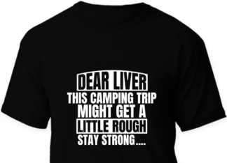 Dear liver, this camping trip might get a little rough, stay strong - free svg file for members