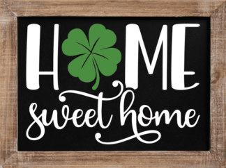Home sweet home, St patricks day decor, wall art - free svg file for members