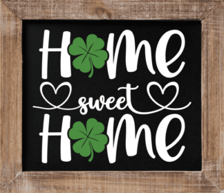 Saint patricks day wall art, Home sweet home - free svg file for members